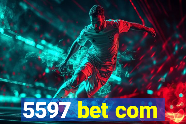 5597 bet com